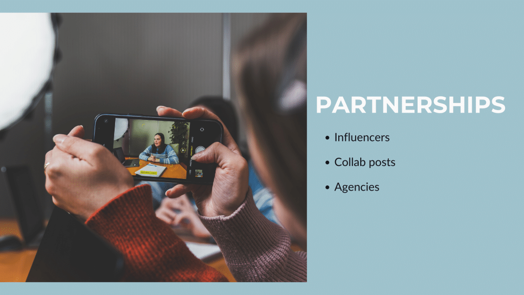 Partnerships. Influencers. Collab posts. Agencies.