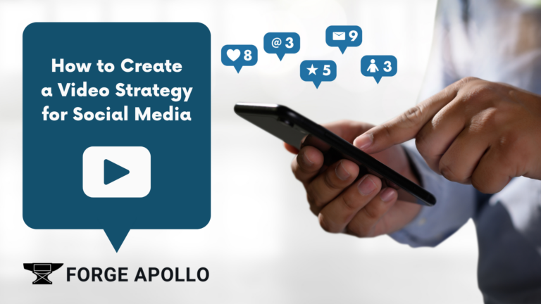 The words "How to Create a Video Strategy for Social Media" next to a hand using a phone