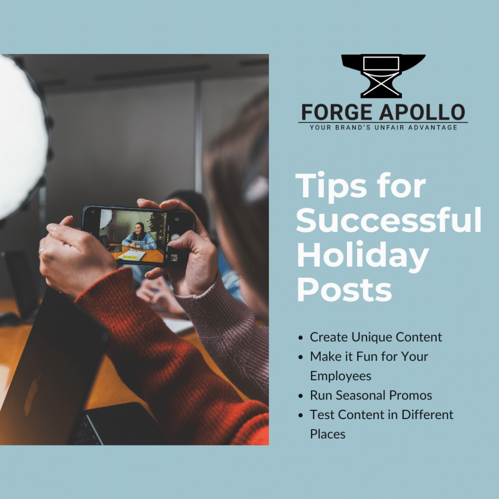 Tips for successful holiday posts. Create unique content, make it fun for your employees, run seasonal promos, test content in different places.