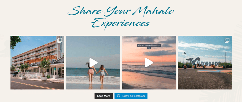 It is an image taken from the Mahalo Resorts website asking customers to “Share Your Mahalo Experience” with links to four of the brand's Instagram posts. Two of the Instagram posts show the beach. The other two show the Wildwood Beach sign and the outside of the resort.